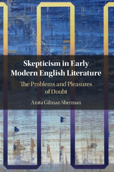 Skepticism in Early Modern English Literature