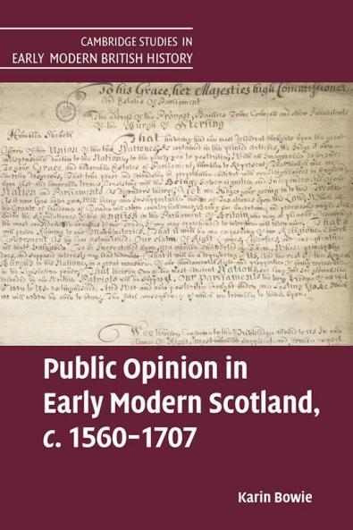Public Opinion in Early Modern Scotland c.1560-1707