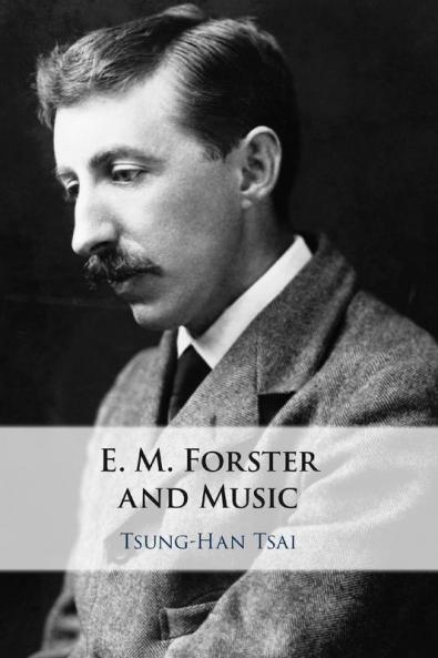 E. M. Forster and Music