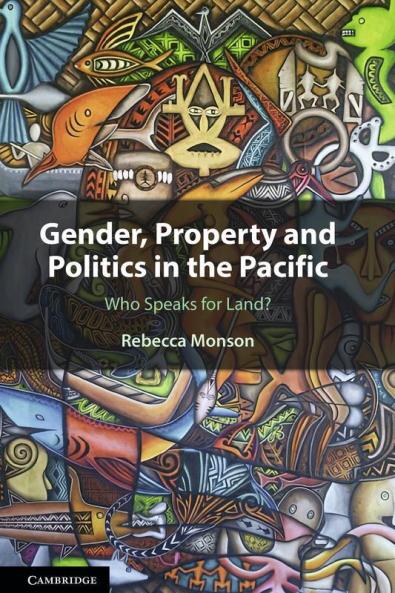 Gender Property and Politics in the Pacific