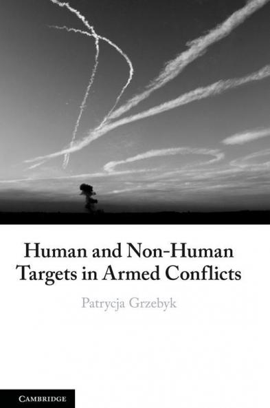 Human and Non-Human Targets in Armed Conflicts