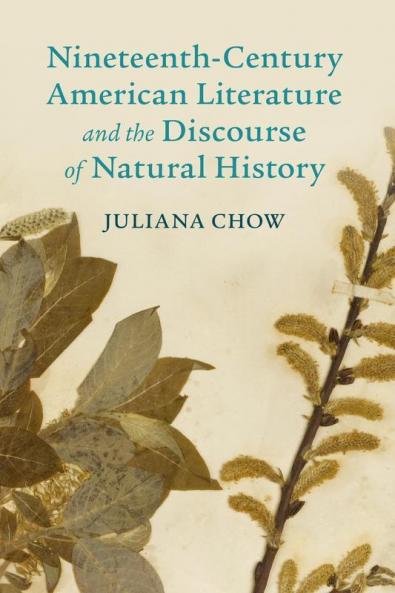Nineteenth-Century American Literature and the Discourse of Natural History