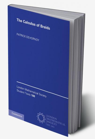 The Calculus of Braids