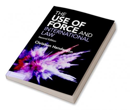 The Use of Force and International Law