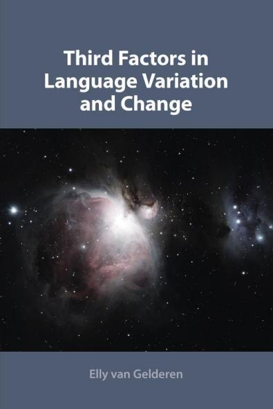 Third Factors in Language Variation and Change
