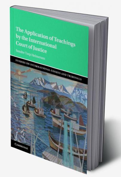 The Application of Teachings by the International Court of Justice