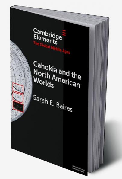 Cahokia and the North American Worlds