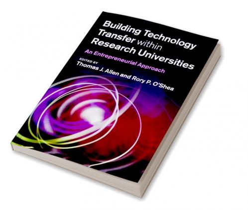 Building Technology Transfer within Research Universities