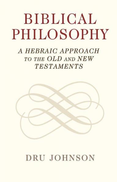 Biblical Philosophy