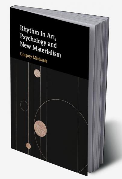 Rhythm in Art Psychology and New Materialism