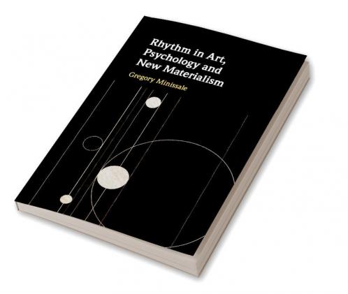 Rhythm in Art Psychology and New Materialism