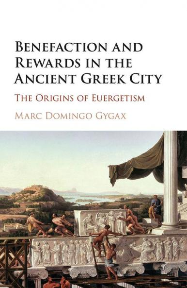 Benefaction and Rewards in the Ancient Greek City