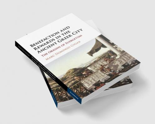Benefaction and Rewards in the Ancient Greek City
