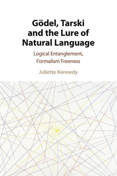 Gödel Tarski and the Lure of Natural Language