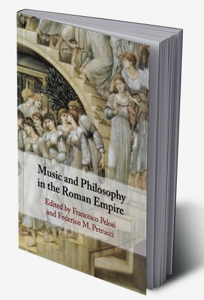 Music and Philosophy in the Roman Empire