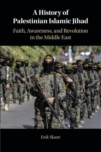 A History of Palestinian Islamic Jihad