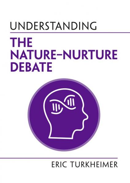 Understanding the Natureâ€’Nurture Debate