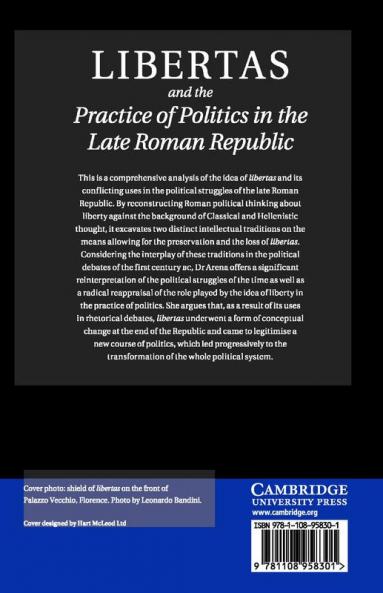 Libertas and the Practice of Politics in the Late Roman Republic