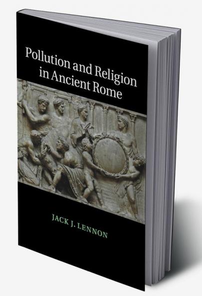 Pollution and Religion in Ancient Rome