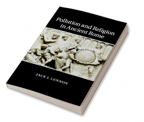 Pollution and Religion in Ancient Rome
