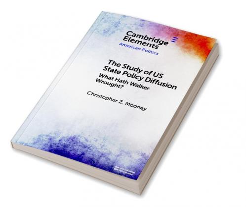The Study of US State Policy Diffusion