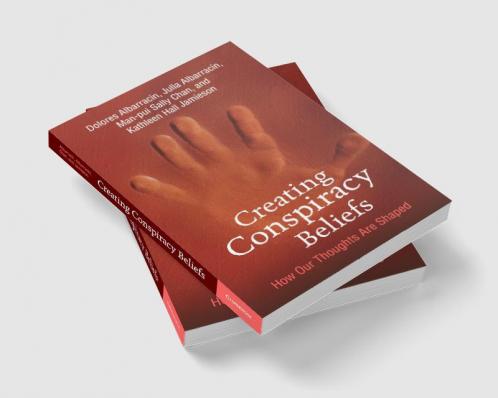 Creating Conspiracy Beliefs