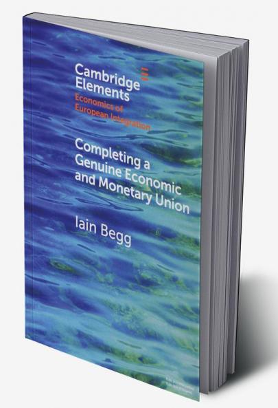 Completing a Genuine Economic and Monetary Union