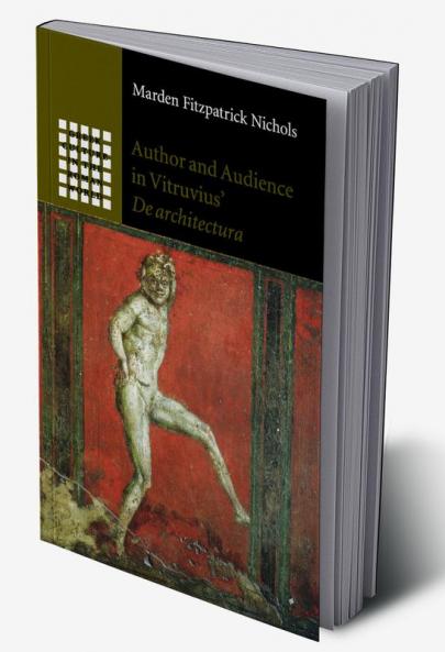 Author and Audience in Vitruvius' De architectura