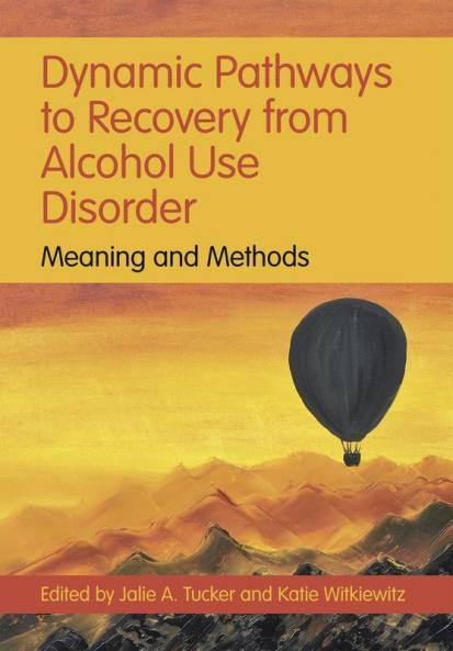 Dynamic Pathways to Recovery from Alcohol Use Disorder