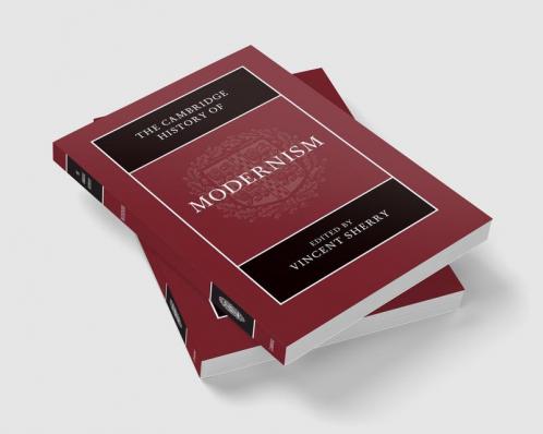 The Cambridge History of Modernism