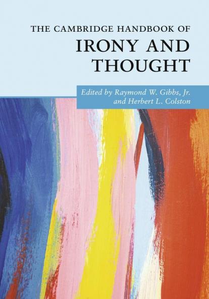 The Cambridge Handbook of Irony and Thought