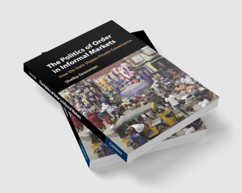 The Politics of Order in Informal Markets