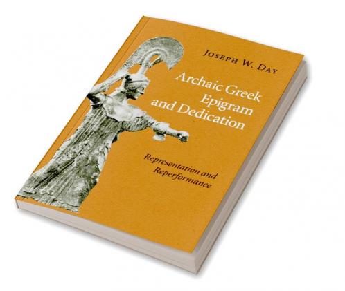 Archaic Greek Epigram and Dedication