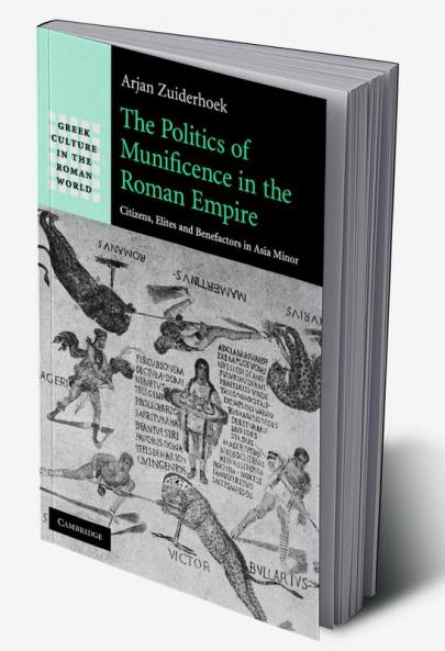 The Politics of Munificence in the Roman Empire