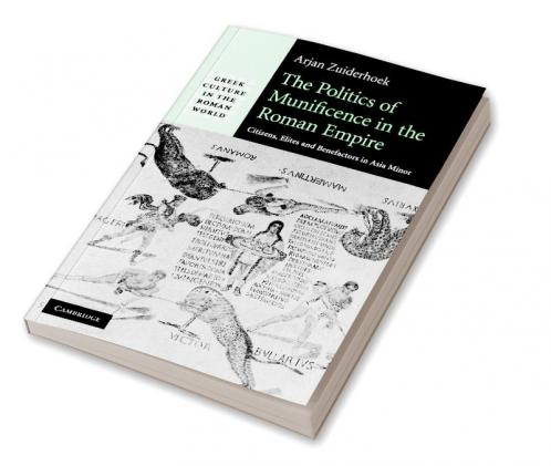 The Politics of Munificence in the Roman Empire