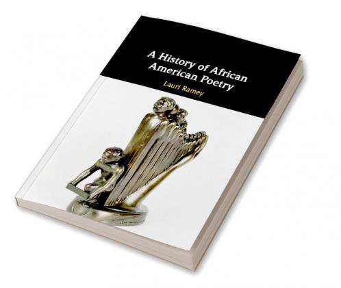 A History of African American Poetry