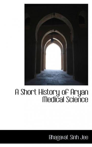 A Short History of Aryan Medical Science