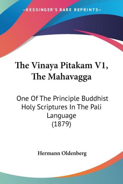 The Vinaya Pitakam V1 The Mahavagga