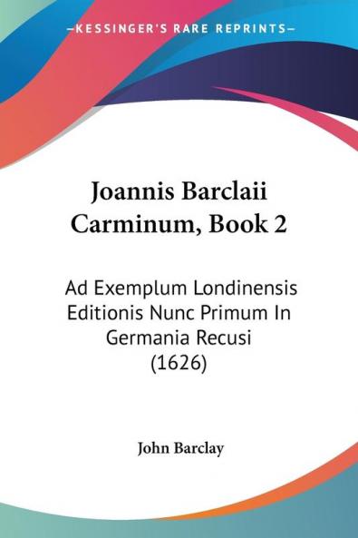 Joannis Barclaii Carminum Book 2