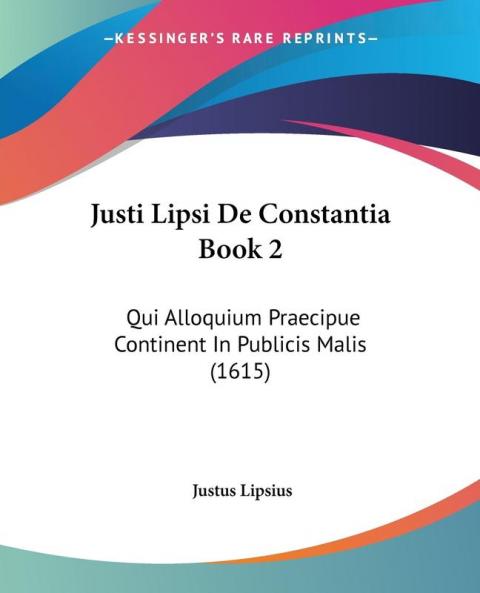 Justi Lipsi De Constantia Book 2