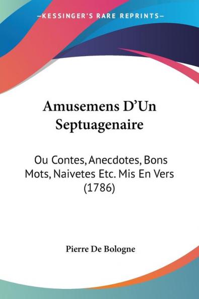 Amusemens D'Un Septuagenaire