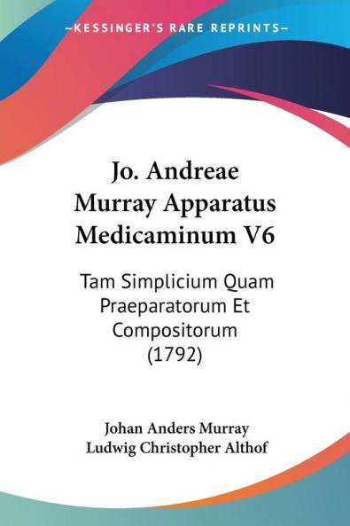 Jo. Andreae Murray Apparatus Medicaminum V6