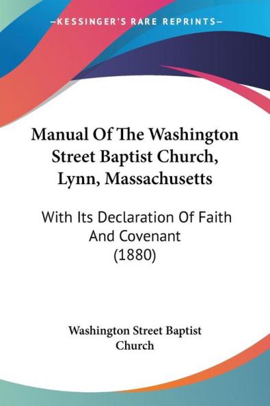 Manual Of The Washington Street Baptist Church Lynn Massachusetts