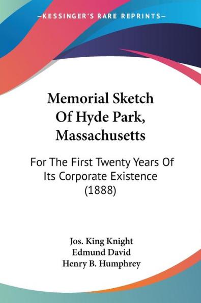 Memorial Sketch Of Hyde Park Massachusetts