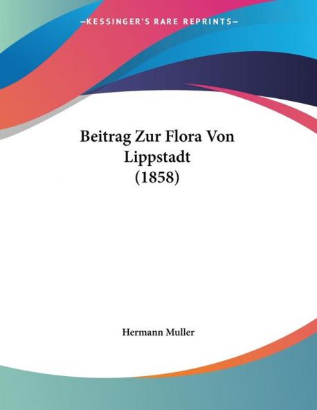 Beitrag Zur Flora Von Lippstadt (1858)