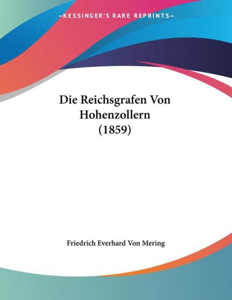 Die Reichsgrafen Von Hohenzollern (1859)