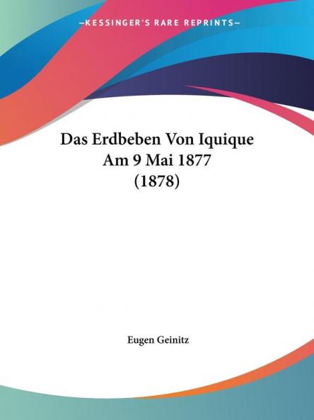 Das Erdbeben Von Iquique Am 9 Mai 1877 (1878)