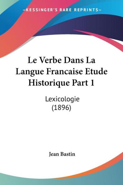 Le Verbe Dans La Langue Francaise Etude Historique Part 1