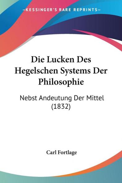 Die Lucken Des Hegelschen Systems Der Philosophie