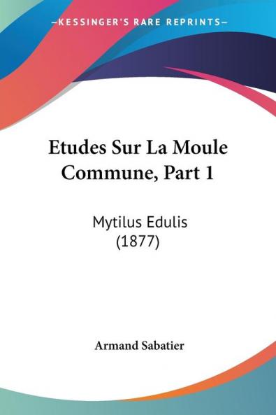 Etudes Sur La Moule Commune Part 1